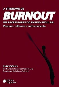 Livro Sindrome de Burnout em Professores do Ensino Regular, A: Pesquisa, Reflexoe - Levy/sobrinho