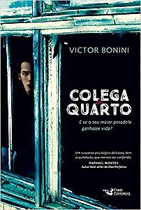 Livro Colega de Quarto - e se o Seu Maior Pesadelo Ganhasse Vida - Bonini