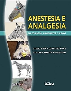 Livro Anestesia e Analgesia em Equídeos, Ruminantes e Suínos