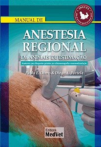 Livro Manual de Anestesia Regional em Animais de Estimação