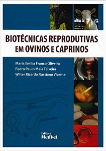 Livro Biotecnicas Reprodutivas em Ovinos e Caprinos - Oliveira/teixeira/vi