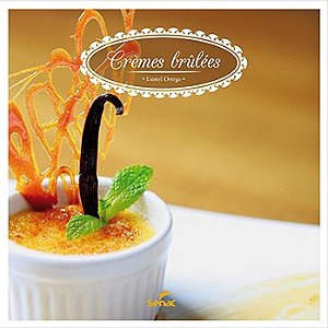 Livro Cremes Brulees - Ortega