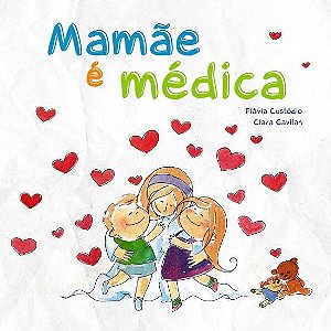 Livro Mamãe é Médica