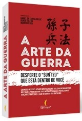 Livro Arte da Guerra, A: Desperte o Sun Tzu Que Esta Dentro de Voce - Carvalho/toledo/sita