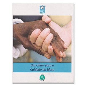 Livro Um Olhar para o Cuidado do Idoso - Do Autor