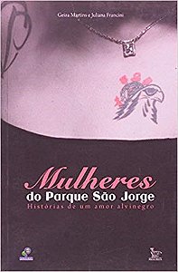 Livro Mulheres do Parque Sao Jorge - Francini/ Martins