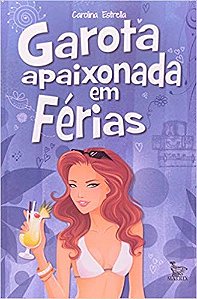 Livro Garota Apaixonada em Ferias - Estrella