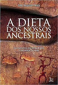 Livro Dieta dos Nossos Ancestrais, A - Fleury