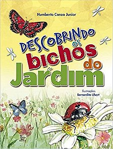 Livro Descobrindo os Bichos do Jardim - Conzo Junior