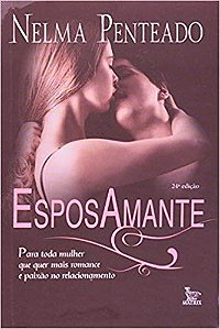 Livro Esposamante - para Toda Mulher Que Quer Mais Romance e Paixao No Relacionam - Penteado