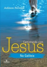 Livro Caminhando com Jesus Na Galiléia