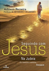 Livro Seguindo com Jesus Na Judéia - Ferreira - Intelitera