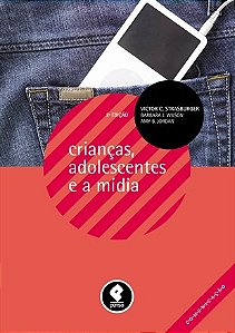 Livro Crianças, Adolescentes e a Mídia  Strasburger