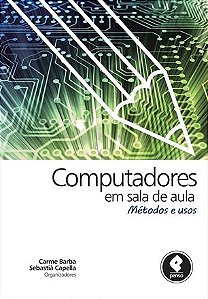 Livro Computadores em Sala de Aula - Metodos e Usos - Barba/capella