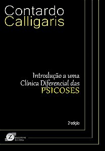 Livro Introducao a Uma Clinica Diferencial das Psicoses - Calligaris