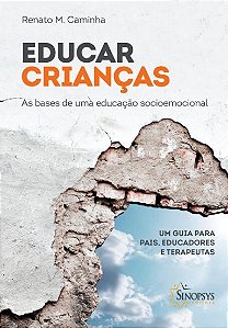 Livro Educar Crianças as Bases de uma Educação Socioemocional