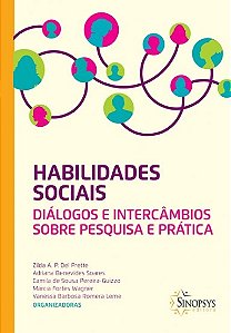 Livro Habilidades Sociais Diálogos e Intercâmbios sobre Pesquisa e Prática - Prette - Sinopsys