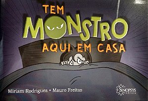 Livro Tem Monstro Aqui em Casa - Rodrigues/freitas