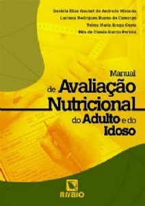 Livro Manual de Avaliação Nutricional do Adulto e do Idoso - Miranda - Rúbio