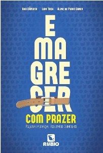 Livro Emagrecer com Prazer- Pequenas Mudancas, Resultados Duradouros - Damaso/tock/ganen