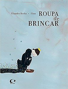 Livro Roupa de Brincar - Rocha