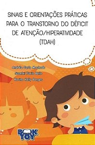 Livro Sinais e Orientacoes Praticas para o Tdah - Machado/bello/borges
