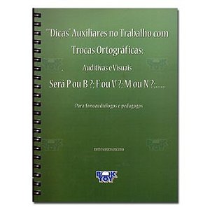 Livro Dicas Auxiliares No Trabalho com Trocas Ortograficas: Auditivas e Visuais - - Bicudo