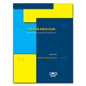 Livro Fonoaudiologia: Gerenciamento, Intervencao e Reabilitacao - Mandra