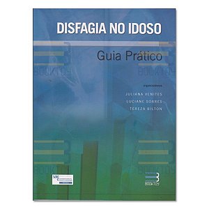 Livro Disfagia No Idoso: Guia Prático