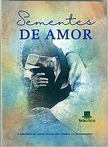 Livro Sementes de Amor - Martins e Martins - Silva; Gouveia; Aven