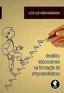 Livro Desafios Educacionais Na Formacao de Empreendedores - Hengemuhle