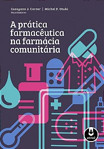 Livro Pratica Farmaceutica Na Farmacia Comunitaria, A - Correr/otuki(orgs.)