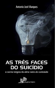 Livro As Três Faces do Suicídio - Marques - Jefte