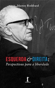 Livro Esquerda e Direita. Perspectivas para a Liberdade - Vide Editorial