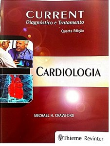 Livro Current Diagnostico e Tratamento - Cardiologia - Crawford