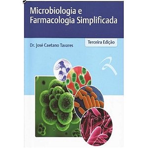 Livro Microbiologia e Farmacologia Simplificada - Tavares
