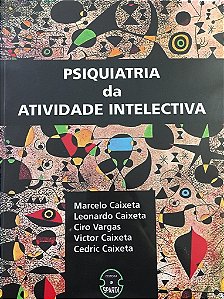 Livro Psiquiatria da Atividade Intelectiva - Caixeta/vargas