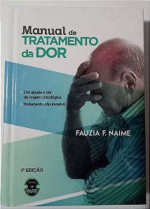 Livro Manual de Tratamento da dor - Naime