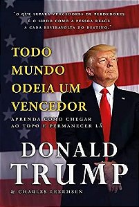 Livro Todo Mundo Odeia Um Vencedor - Trump - CDG