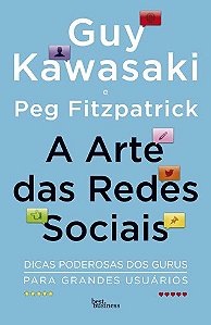 Livro Arte das Redes Sociais, A - Kawasaki/fitzpatrick