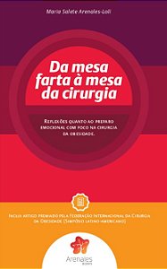 Livro Da Mesa Farta A Mesa De Cirurgia - Arenales