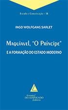 Livro Maquiavel,  o Principe  e a Formacao do Estado Moderno - Sarlet