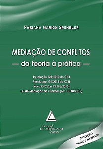 Livro Mediacao de Conflitos - da Teoria a Pratica - Spengler