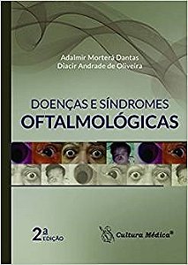 Livro Doencas e Sindromes Oftalmologicas - Dantas/ Oliveira