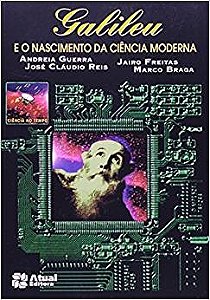 Livro Galileu e o Nasc Cienc Moderna - Guerra/reis/freitas/