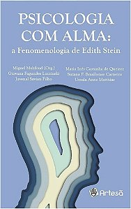 Livro Psicologia com Alma - Afenomenologia de Edtih Stein - Mahfoud