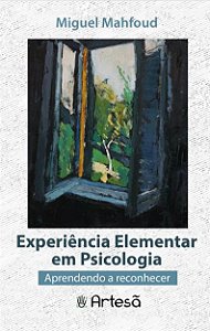 Livro Experiência Elementar em Psicologia - Mahfoud - Artesã