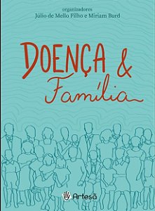 Livro Doença e Família - Mello Filho - Artesã