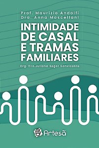 Livro Intimidade de Casal e Tramas Familiares - Andolfi/mascellani
