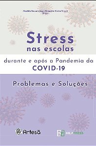 Livro Stress nas Escolas Durante e Após a Pandemia da COVID-19 - Lipp - Artesã